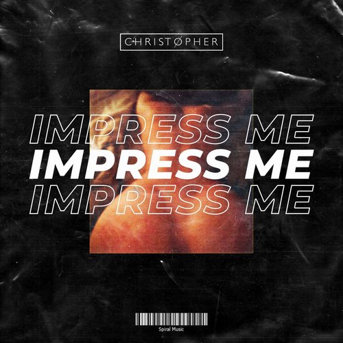 DJ Christopher - Impress Me [SRM063]